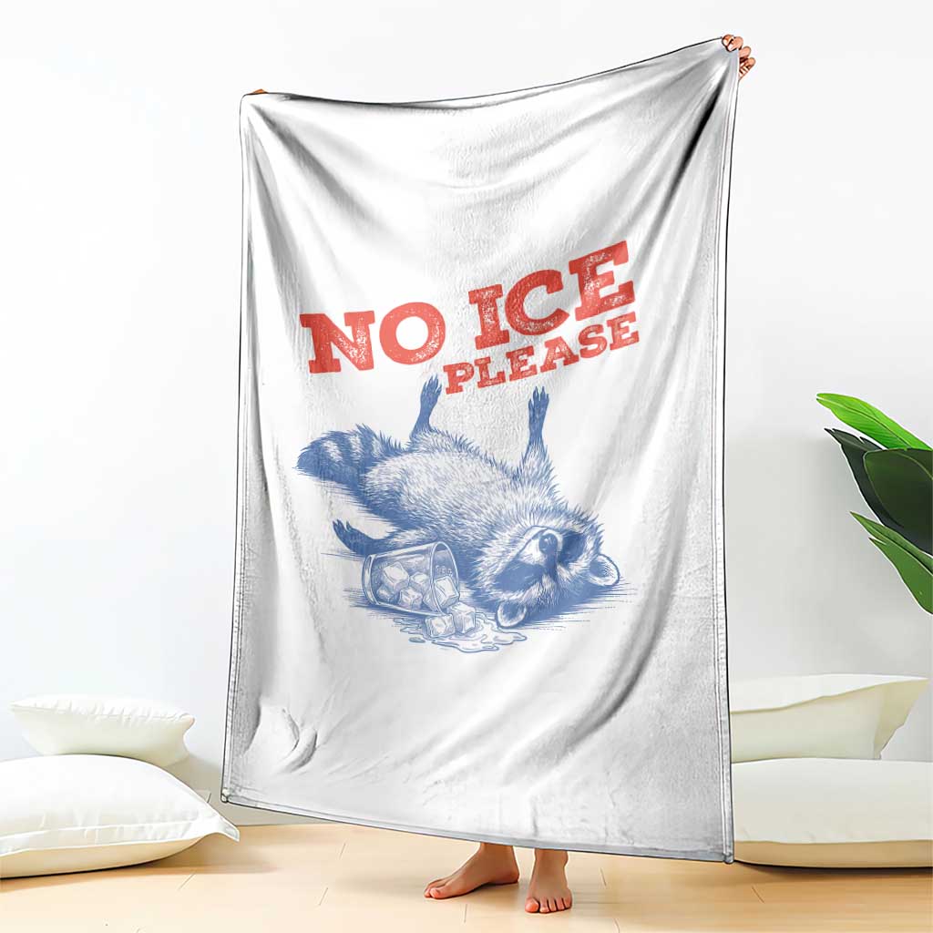 No Ice Please Throw Blanket Funny Raccoon Trash Panda Anti ICE Meme