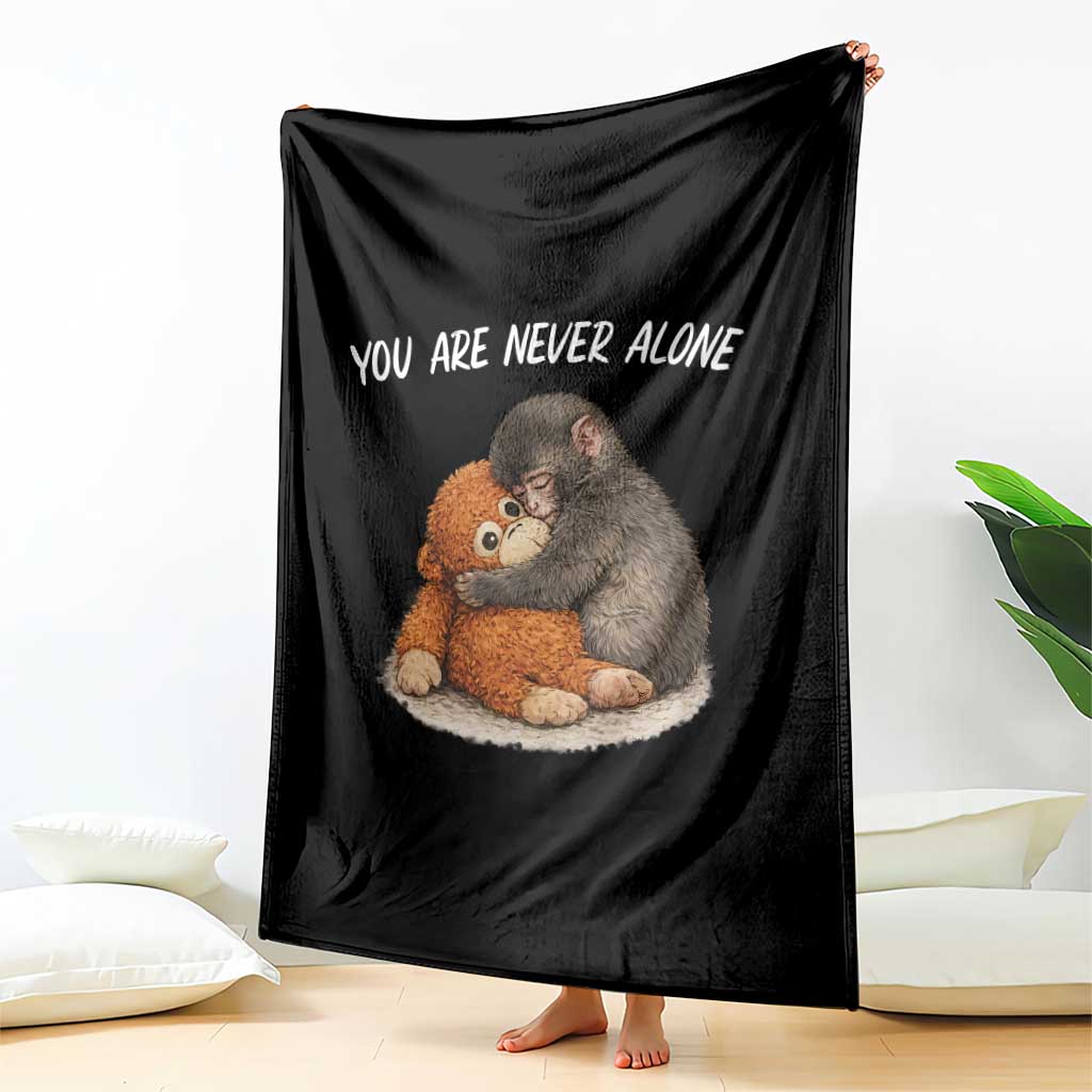 Punch Monkey Throw Blanket You Are Never Alone Brave