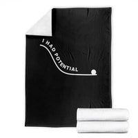 I Had Potential Throw Blanket Funny Sci-Fi Book Lover