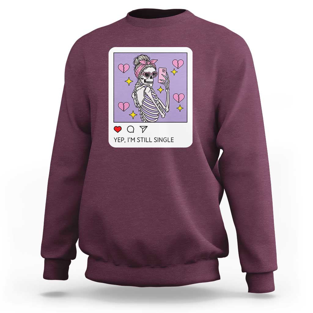 Anti Valentine Sweatshirt Funny Skeleton Selfie Meme - Wonder Print Shop