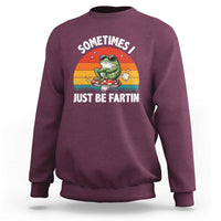 Funny Frog Meme Sweatshirt Sometimes I Just Be Fartin - Wonder Print Shop