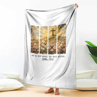 He Is Not Here He Is Risen Throw Blanket Christian Easter Bible Verse
