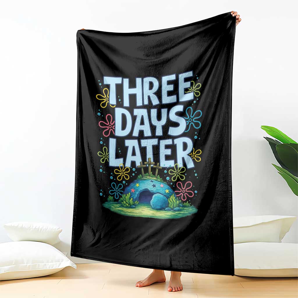 3 Days Later Throw Blanket Funny Easter Christian