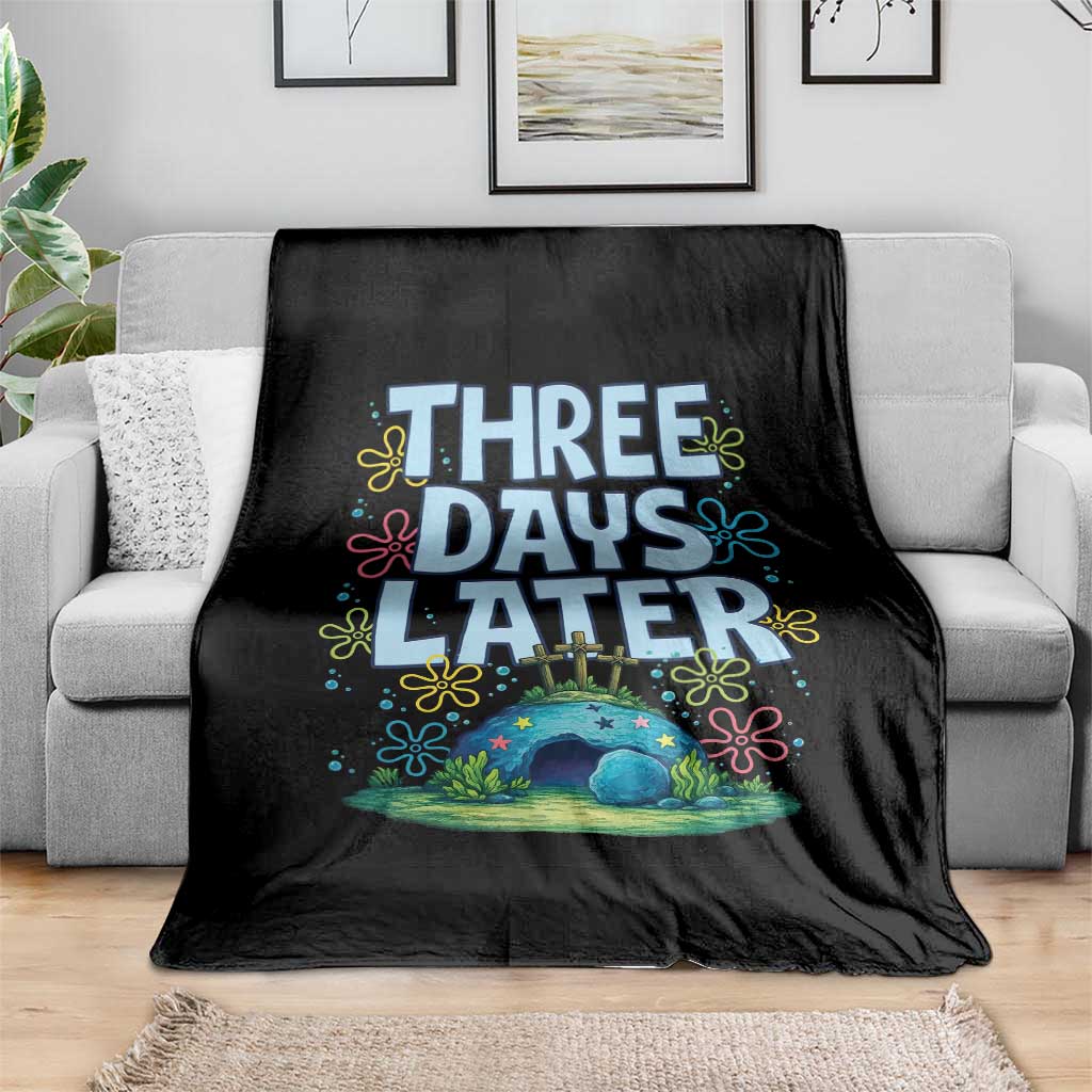 3 Days Later Throw Blanket Funny Easter Christian