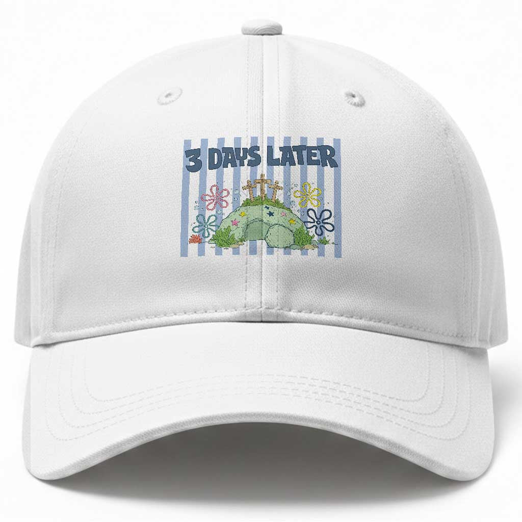 3 Days Later Baseball Cap Funny Easter Christian Faith Meme