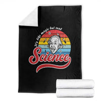 Science It Is Like Magic But Real Throw Blanket Funny Science Teacher - Wonder Print Shop