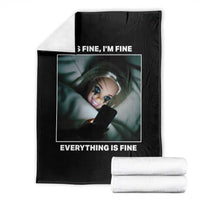 Funny Doll Face Meme Throw Blanket It Is Fine I Am Fine Everything Is Fine - Wonder Print Shop