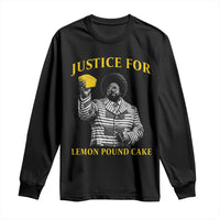 Justice For Lemon Pound Cake Long Sleeve Shirt Vintage Rap Free Speech