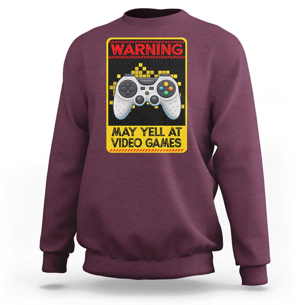 Funny Video Gamer Sweatshirt Warning May Yell At Video Games - Wonder Print Shop