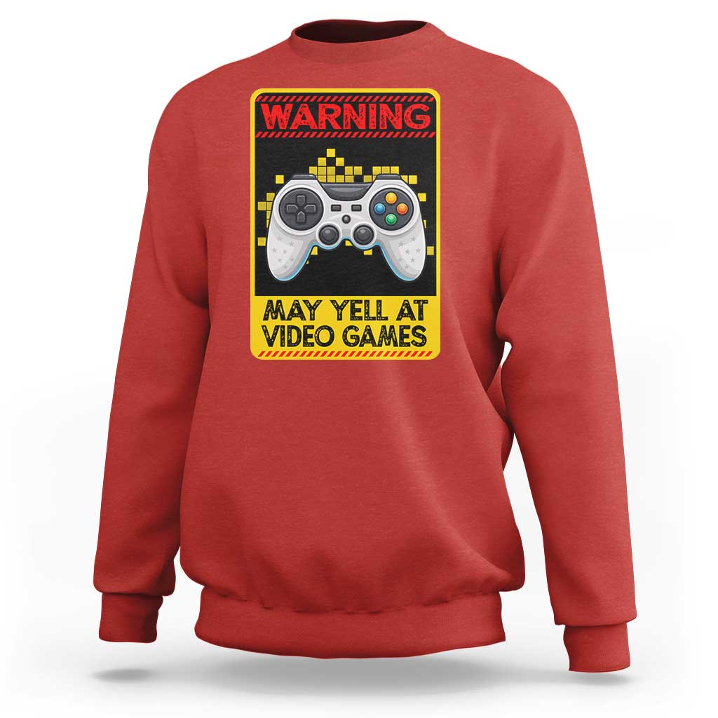 Funny Video Gamer Sweatshirt Warning May Yell At Video Games - Wonder Print Shop