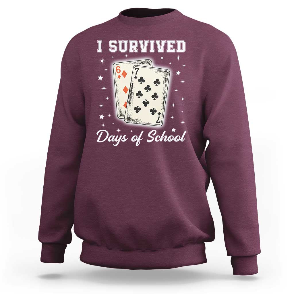 I Survived 67 Days Of School Sweatshirt Playing Cards Meme - Wonder Print Shop