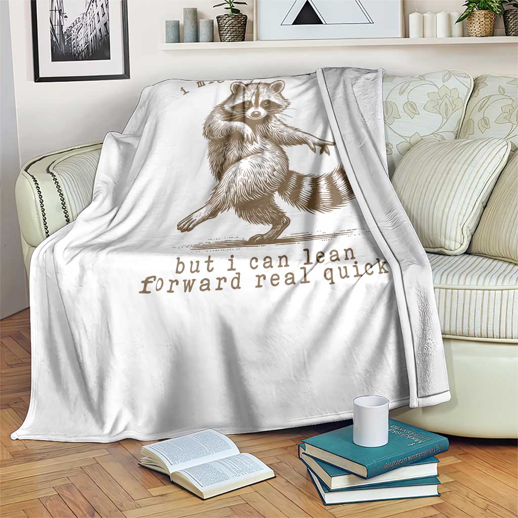 Funny Raccoon Sarcastic Throw Blanket I Might Be Laid Back But I Can Lean Forward Real Quick