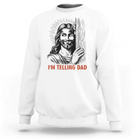 Funny Jesus Christian Meme Sweatshirt I Am Telling Dad