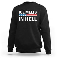 Ice Melts In Hell Sweatshirt Activist Statement Quote