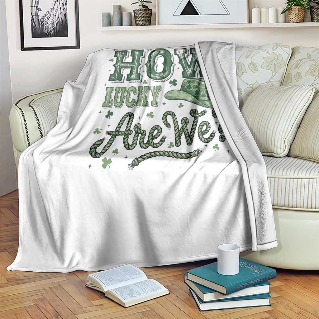 How Lucky Are We Throw Blanket Cowboy Western St Patrick's Day