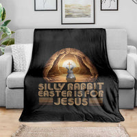 Silly Rabbit Easter Is For Jesus Throw Blanket Christian Jesus Easter