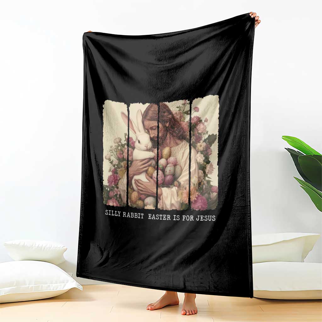 Silly Rabbit Easter Is For Jesus Throw Blanket Christian Jeusus Floral Easter