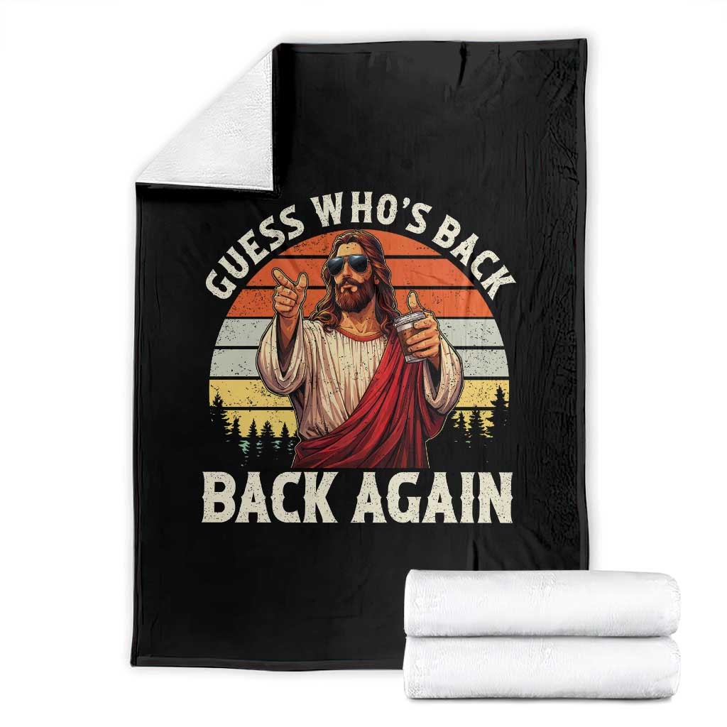 Funny Jesus Easter Throw Blanket Guess Who's Back? Back Again Easter