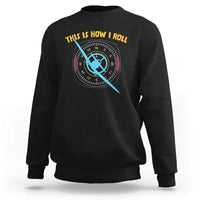 Funny Pilot Aviation Airplane Sweatshirt This Is How We Roll - Wonder Print Shop