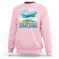 Funny Pilot Aviation Sweatshirt Easily Distracted By Airplanes Lover - Wonder Print Shop