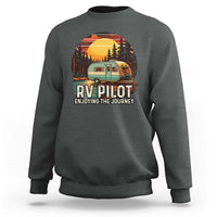 RV Pilot Enjoying The Journey Sweatshirt Funny Camping Lover - Wonder Print Shop