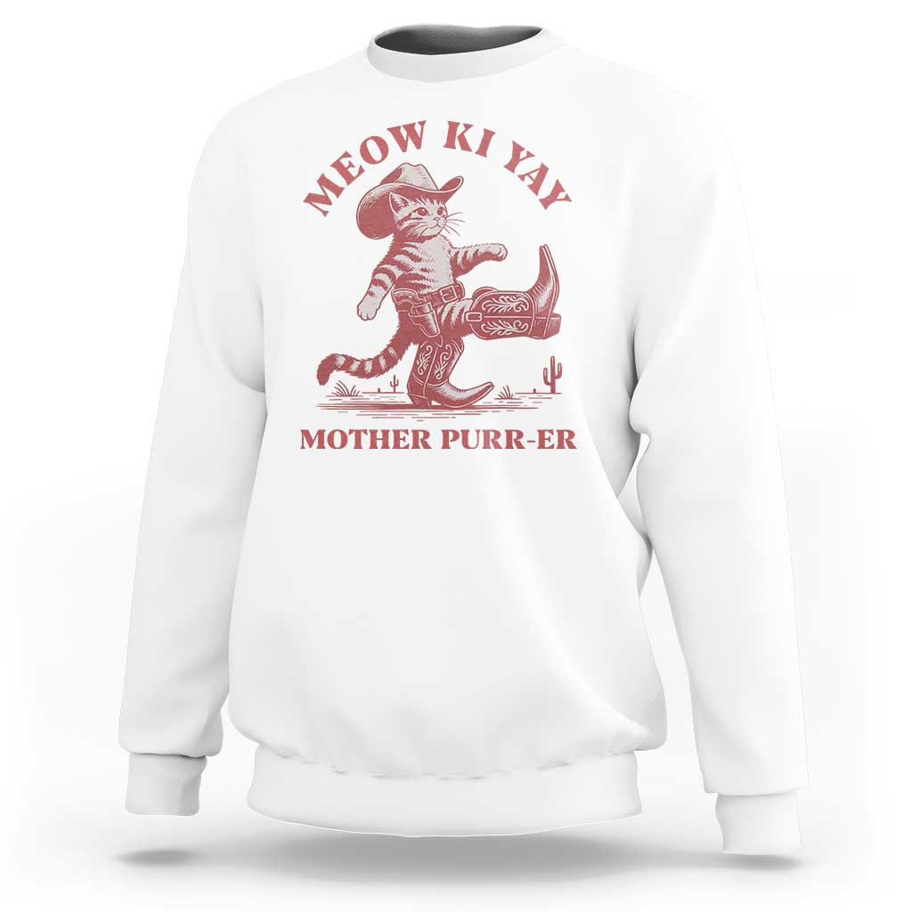 Funny Cowboy Cat Sweatshirt Western Rodeo Meow Ki Yay Mother Purrer - Wonder Print Shop