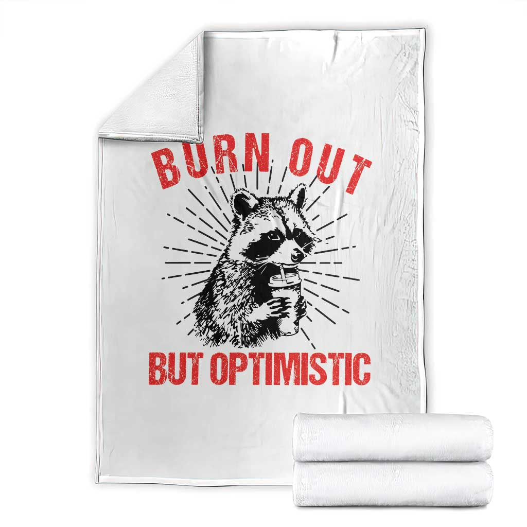 Burnt Out But Optimistic Throw Blanket Funny Raccoon Meme - Wonder Print Shop