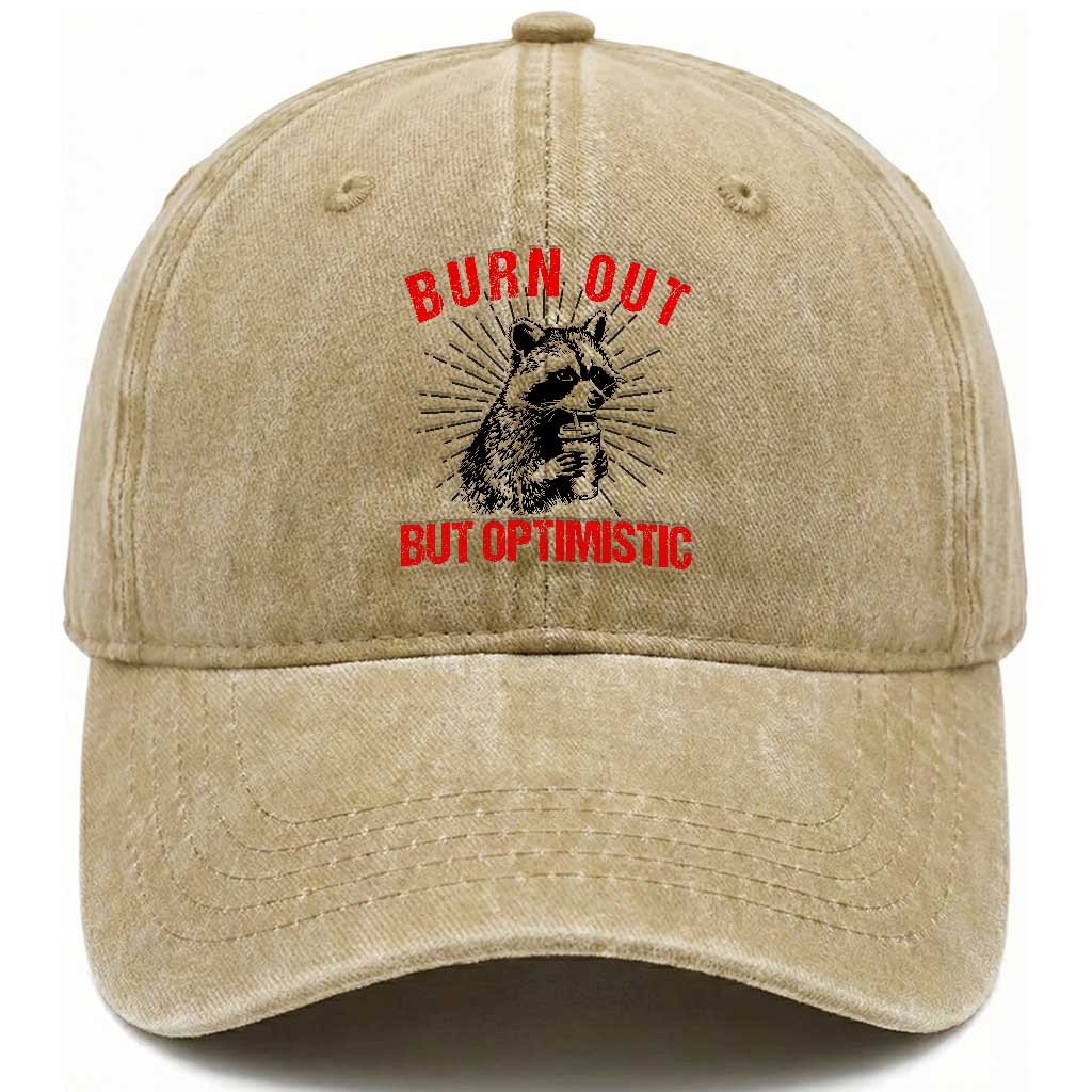 Burnt Out But Optimistic Washed Cotton Baseball Cap Funny Raccoon Meme