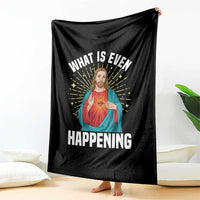 Funny Christian Throw Blanket What Is Even Happening - Wonder Print Shop