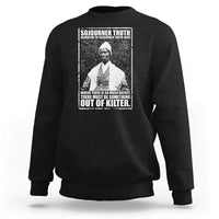 Sojourner Truth Quote Sweatshirt Black History Month