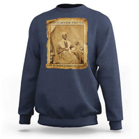 Sojourner Truth Sweatshirt Black Women Quote