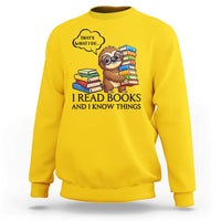 That Is What I Do I Read Books Sweatshirt Funny Sloth Book Lover - Wonder Print Shop