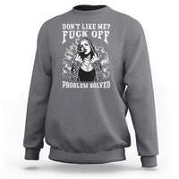 Funny Unholy Nun Sweatshirt Don't Like Me Fuck Off Problem Solved