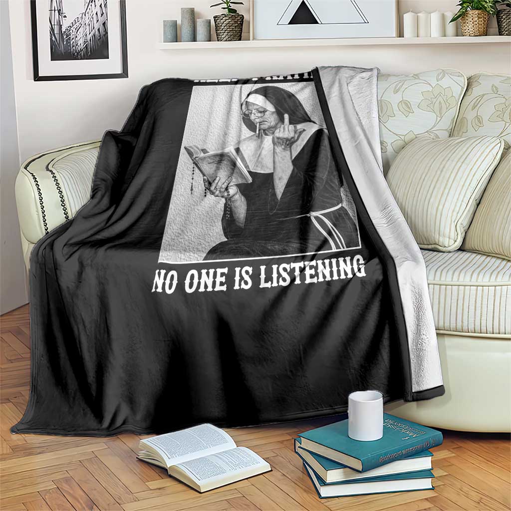 Funny Smoking Nun Throw Blanket Keep Praying No One Is Listening