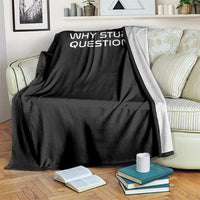 Why Stupid Question Throw Blanket Funny Space Quote Sci Fi Book