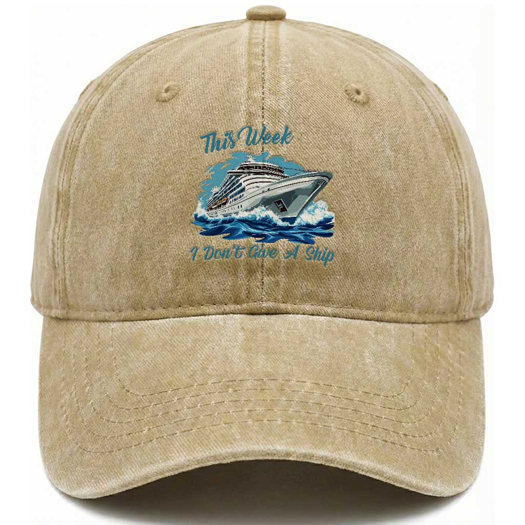 Funny Cruise Vacation Washed Cotton Baseball Cap This Week I Do Not Give A Ship