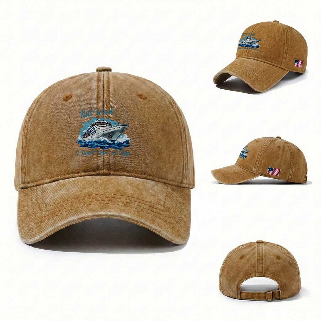 Funny Cruise Vacation Washed Cotton Baseball Cap This Week I Do Not Give A Ship