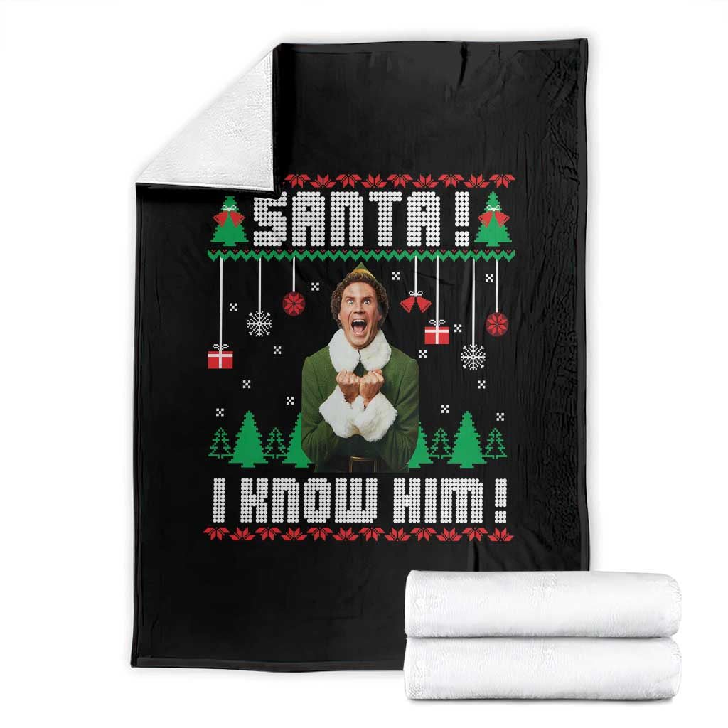 Santa I Know Him Throw Blanket Funny Elf Christmas - Wonder Print Shop