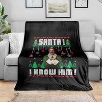 Santa I Know Him Throw Blanket Funny Elf Christmas - Wonder Print Shop
