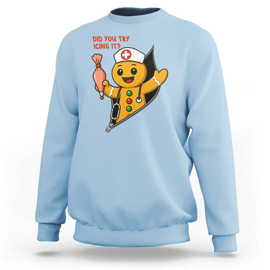 Funny ICU Nurse Christmas Sweatshirt Gingerbread Did You Try Icing It - Wonder Print Shop