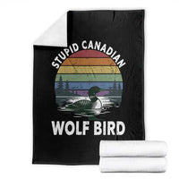 Stupid Canadian Wolf Bird Throw Blanket Sarcastic Animal Meme