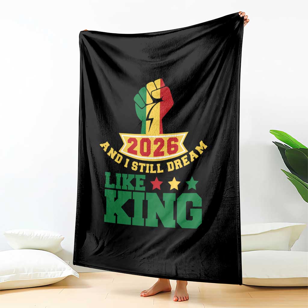 MLK Day Throw Blanket 2026 And I Still Dream Like King