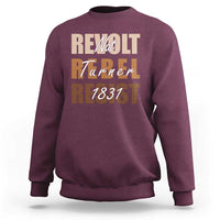 Nat Turner Quote Sweatshirt Black History Month