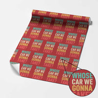 Whose Car We Gonna Take Meme Retro Wrapping Paper Roll