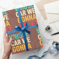 Whose Car We Gonna Take Meme Retro Wrapping Paper Roll