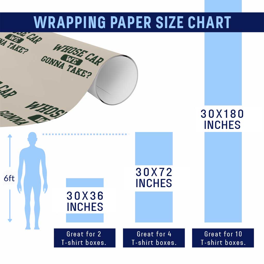 Whose Car We Gonna Take Meme Wrapping Paper Roll