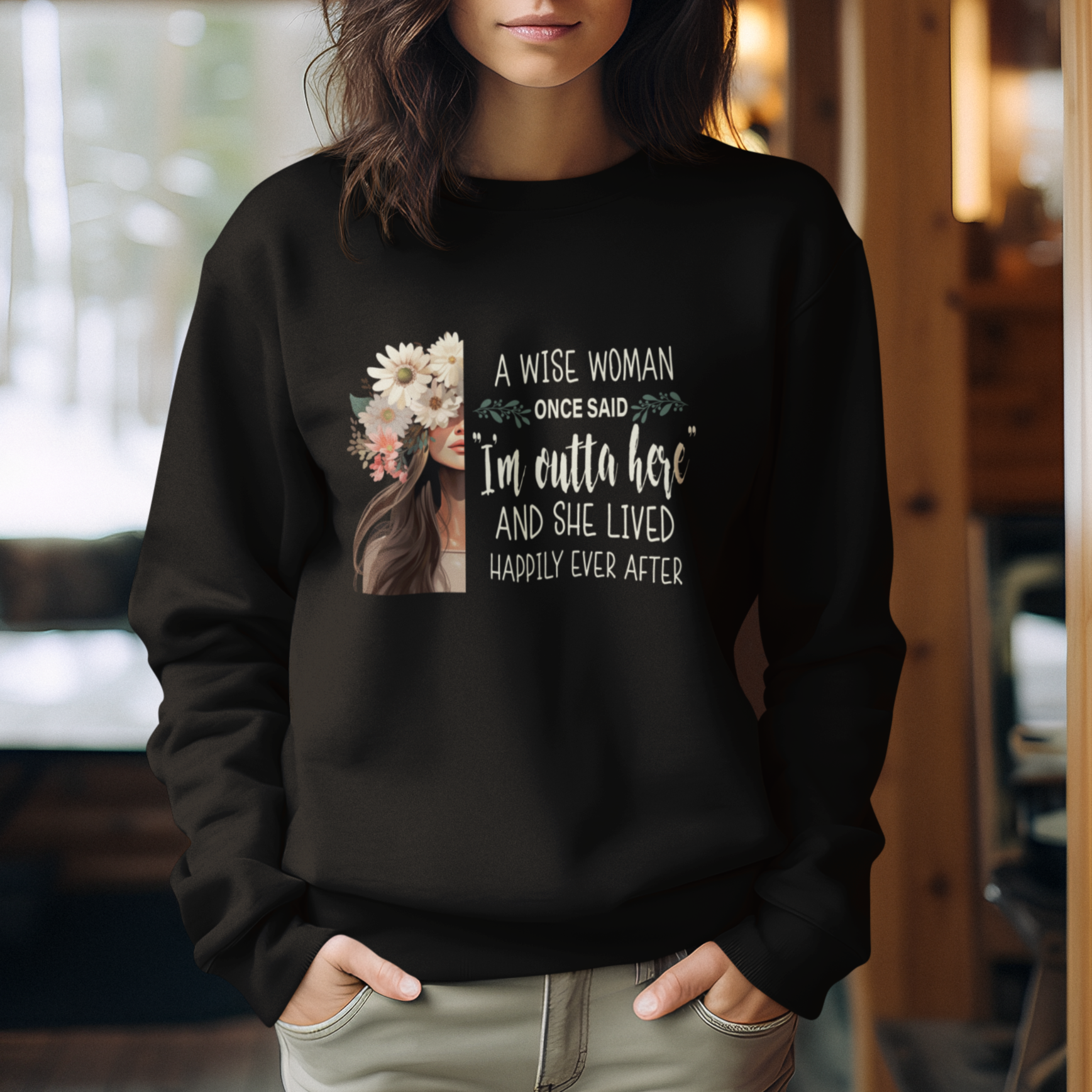 Retirement Sweatshirt A Wise Woman Once Said I'm Outta Here Funny Retired - Wonder Print Shop