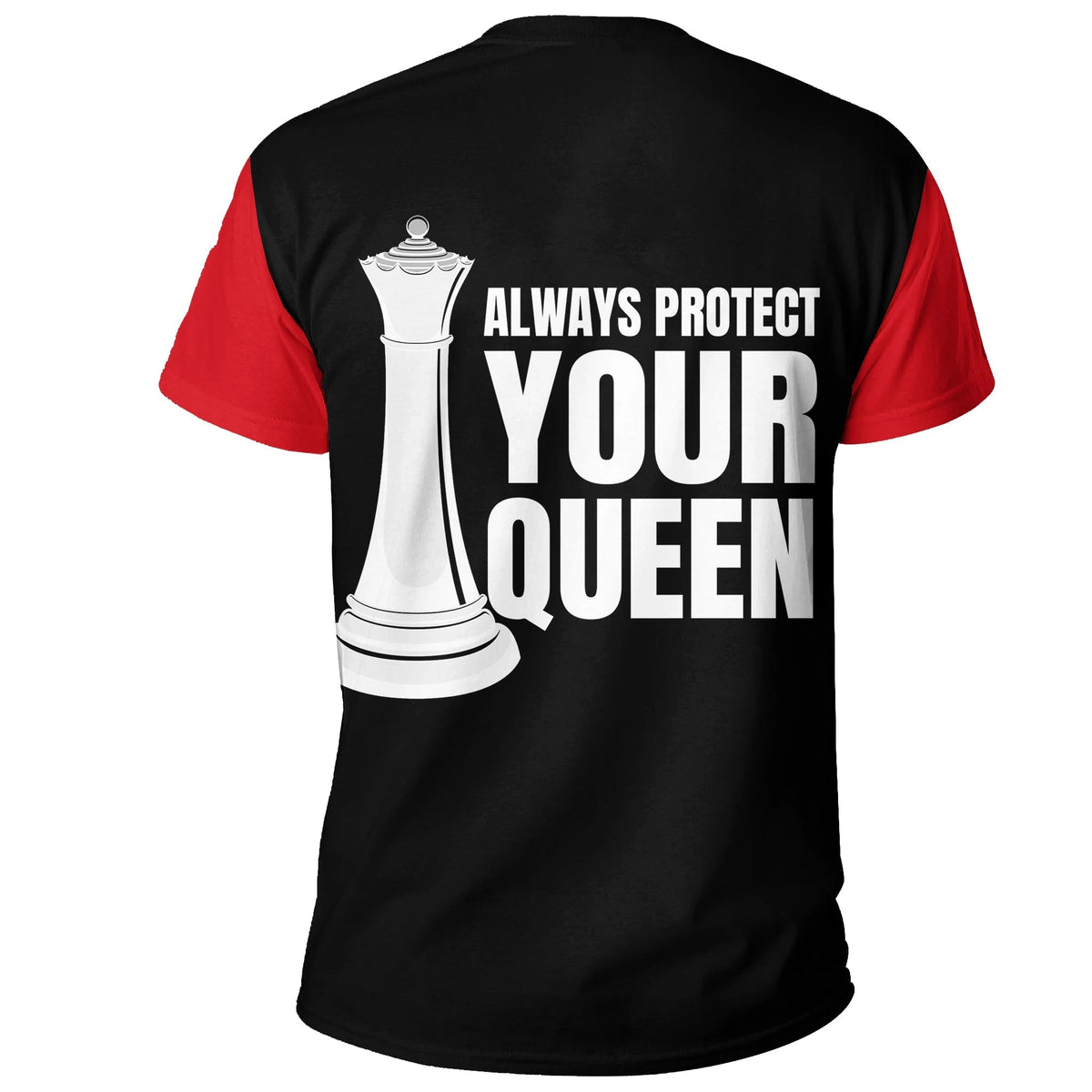 Black and red T-shirt back: 'ALWAYS PROTECT YOUR QUEEN' with chess queen icon
