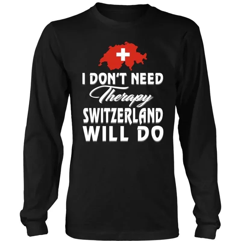 i-dont-need-therapy-switzerland-will-do-t-shirt