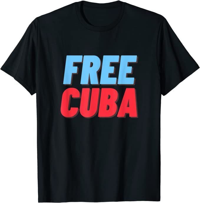 Free Cuba Sos Cuba Patriotic Cuban First, Viva Cuba Libre Cotton T-Shirt LT10 - Wonder Print Shop